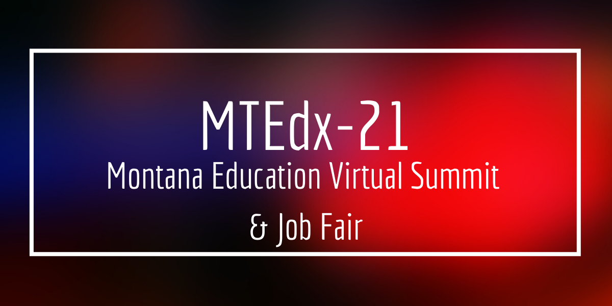 Event image for MTEDx-21 the branding is blue and red. Montana Educators